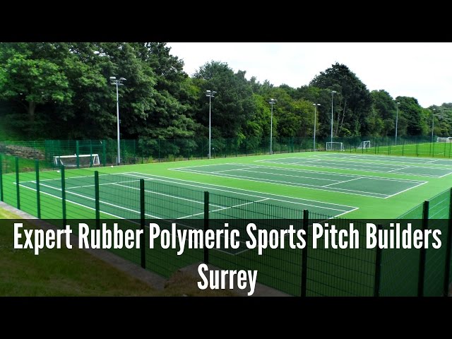Expert Rubber Polymeric Sports Pitch Builders Surrey