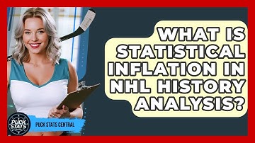 What Is Statistical Inflation In NHL History Analysis? - Puck Stats Central