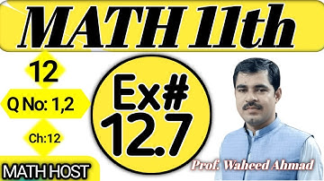 Class 11 math exercise 12.7 | Exercise 12.7 class 11 maths