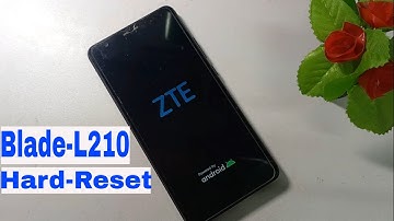 ZTE Blade L210 Hard reset|ZTE Blade L210 password and pattern unlock