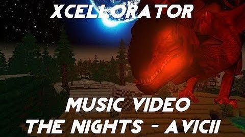 The Nights - Block Story Music Video