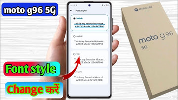 how to change font style in moto g96 | moto g96 font style change