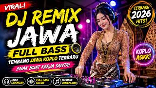 Download lagu DJ Remix Jawa Viral Full Bass 🎧 Tembang Jawa Koplo Terbaru Enak Buat Kerja Santai