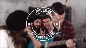 Pete & Tore - Everything You Need to Know About Reverb
