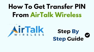 How to Get a Transfer PIN from AirTalk Wireless Step-by-Step Guide to Port Your Number Successfully