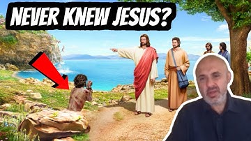 What did Jesus mean by I NEVER KNEW YOU Depart from me? | Sam Shamoun