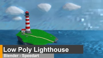 Low Poly  - Lighthouse - Blender Speedart