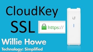 Cloud Key UniFi SSL Certificate Installation