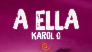 KAROL G - ​A Ella (Letras)