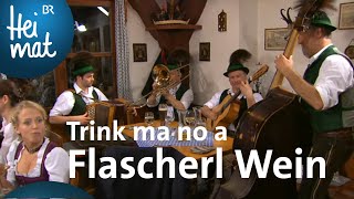 Video thumbnail of "Montag auf'd Nocht Musi: Trink ma no a Flascherl Wein | Zsammg'spuit | BR Heimat"