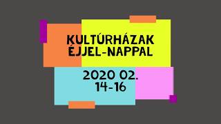Kultúrházak éjjel nappal EFMK 2020