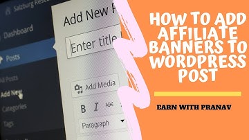 How to Add Affiliate Banners to Wordpress Post