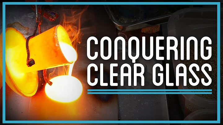 Conquering Clear Glass - DayDayNews