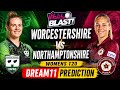 Worcestershire Womens vs Northamptonshire Womens Vitality Blast T20 Dream11 prediction