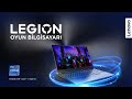 Lenovo legion  dardan k eriden tam bir sava