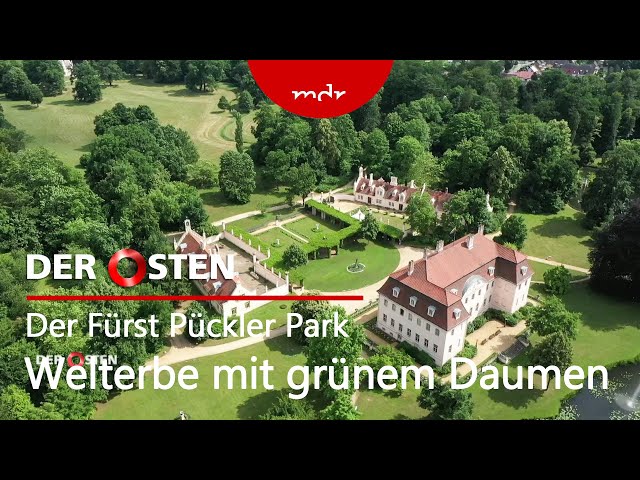 Der Fürst Pückler Park Bad Muskau (mit Audiodeskription) | Der Osten - Entdecke wo du lebst | MDR