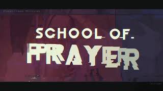 🔴 School of Prayer & Revival teaser 🔥 🔥 🔥