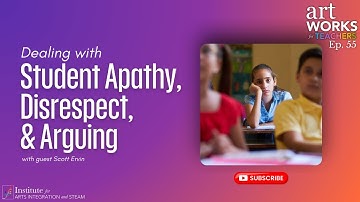 Dealing with Student Apathy, Disrespect, and Arguing