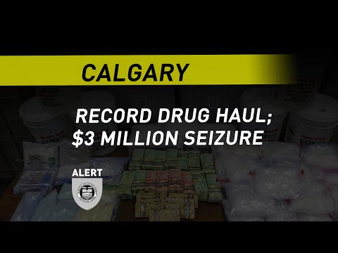 ALERT makes record drug seizure in Calgary