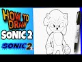 HOW TO DRAW SONIC 2 | SONIC THE EDGEHOG 2 | MOVIE | como dibujar a sonic 2