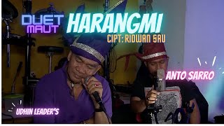 HARANGMI - Cover by Udhin Leaders ft Anto Sarro