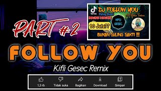 DJ FOLLOW YOU VIRAL - REMASTERED (Kifli Gesec) REMIX