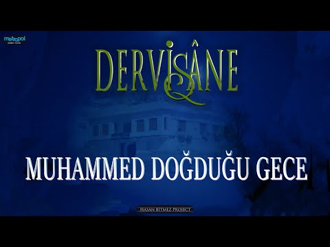 Muhammed Doğduğu Gece - Dervişane