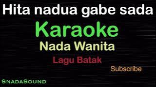 HITA NADUA GABE SADA-Lagu Batak|KARAOKE NADA WANITA​⁠ -Female-Cewek-Perempuan@ucokku