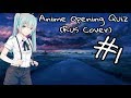 (ANIME OPENING QUIZ) | УГАДАЙ АНИМЕ ПО РУССКОМУ КАВЕРУ/ОПЕНИГУ #1