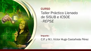Taller Práctico Llenado de SISUB e ICSOE - REPSE by Sinergia Inteligente 48 views 1 day ago 35 minutes