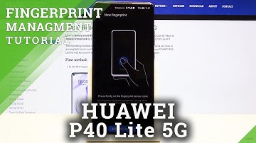How to Add Fingerprint in Huawei P40 Lite 5G – Security Method