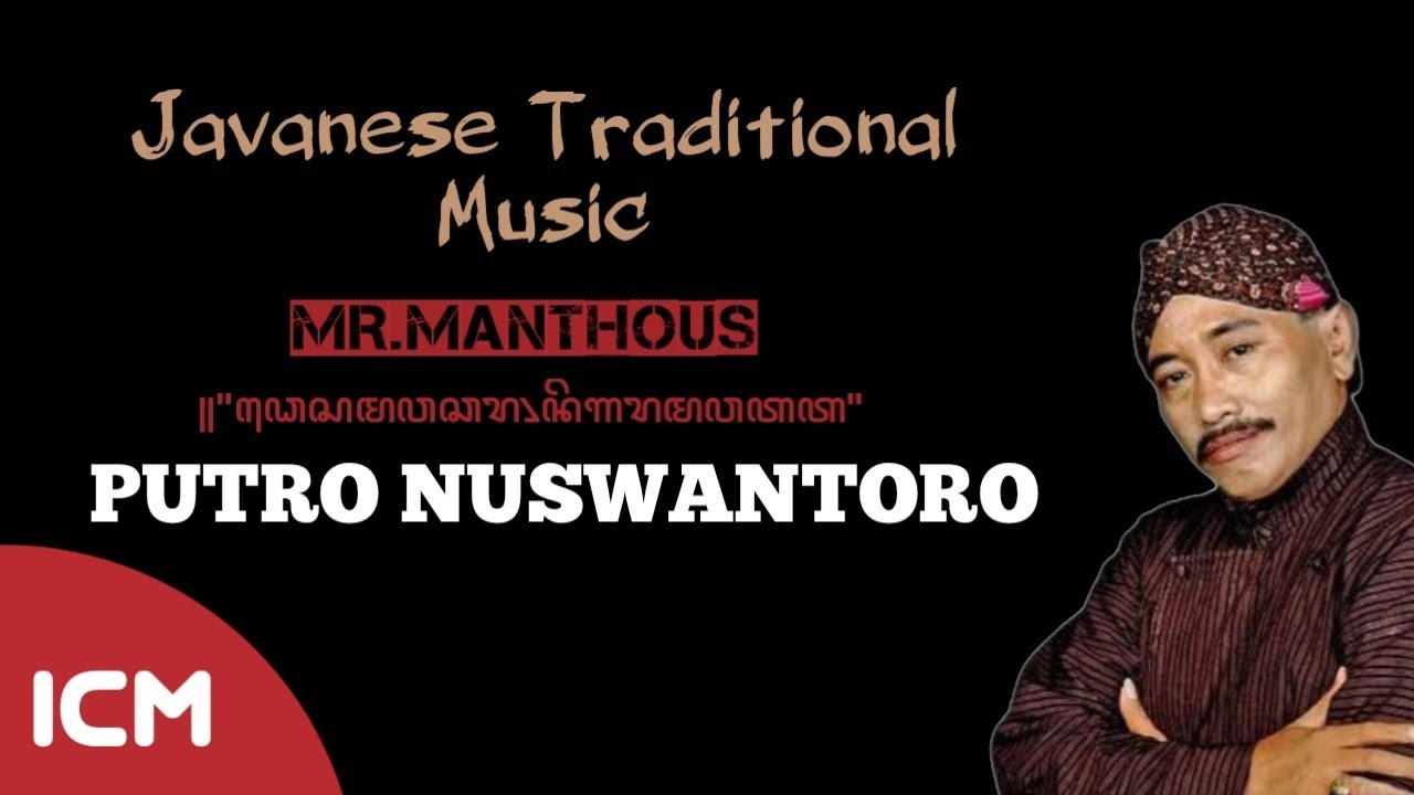 Javanese Traditional Music-Putro Nuswantoro || Manthous
