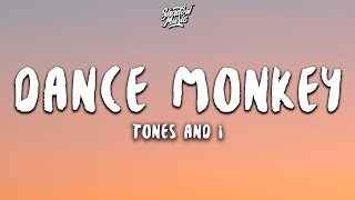 Tones And I - Dance Monkey (Lyrics)