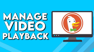 How To Manage Video Playback on DuckDuckGo Browser