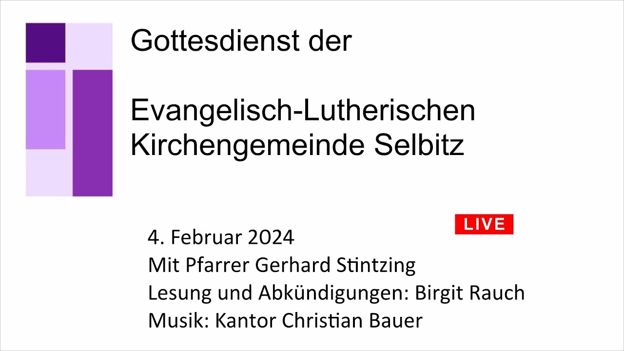 Gottesdienst am Sonntag, 4. Februar 2024 mit Pfarrer Stintzing - YouTube