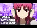 Angel Beats - &quot;My Song&quot; | ENGLISH ver | AmaLee