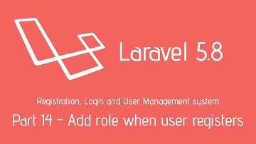 Laravel 5.8 Login System - Part 14 - Add role when a user registers