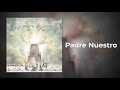 Padre Nuestro  - La Fania De Cristo