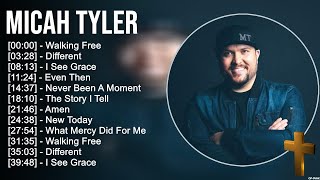 M i c a h T y l e r Greatest Hits ~ Top Praise And Worship Songs