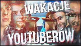 Wakacje Youtuberów