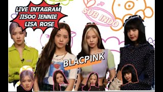 (SUB INDO) Live Instagram Jisoo Jennie Rose Lisa #blackpink