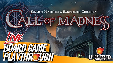 Call of Madness Board Game Live Playthrough
