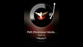 PMS ( Perempuan Merdeka Seutuhnya) _ VOB ( KARAOKE 🎤🎤 )