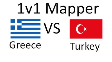 Turkey VS Greece (1v1 Mapper)