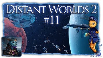 Distant Worlds 2 | Space Otters | Part 11 [FirstRun/Let