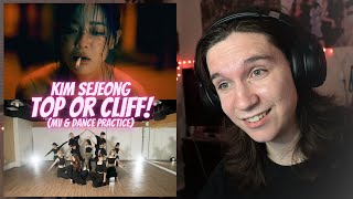 DANCER REACTS TO 김세정(KIM SEJEONG) ‘Top or Cliff' Official M/V (Full ver.) & Dance Practice