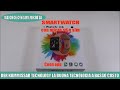 smartwatch c6 unboxing sim e micro sd