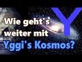 Hat #DemonetizationDay Auswirkungen auf Yggi&#39;s Kosmos? Wie geht es weiter mit dem Kanal?