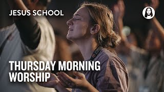 Thursday Morning Worship | Jesus School Worship