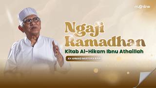 Download Lagu [LIVE Delay] Kitab Al-Hikam Ibnu Athaillah - KH Ahmad Mustofa Bisri | Ngaji Ramadhan 2026 #01 MP3